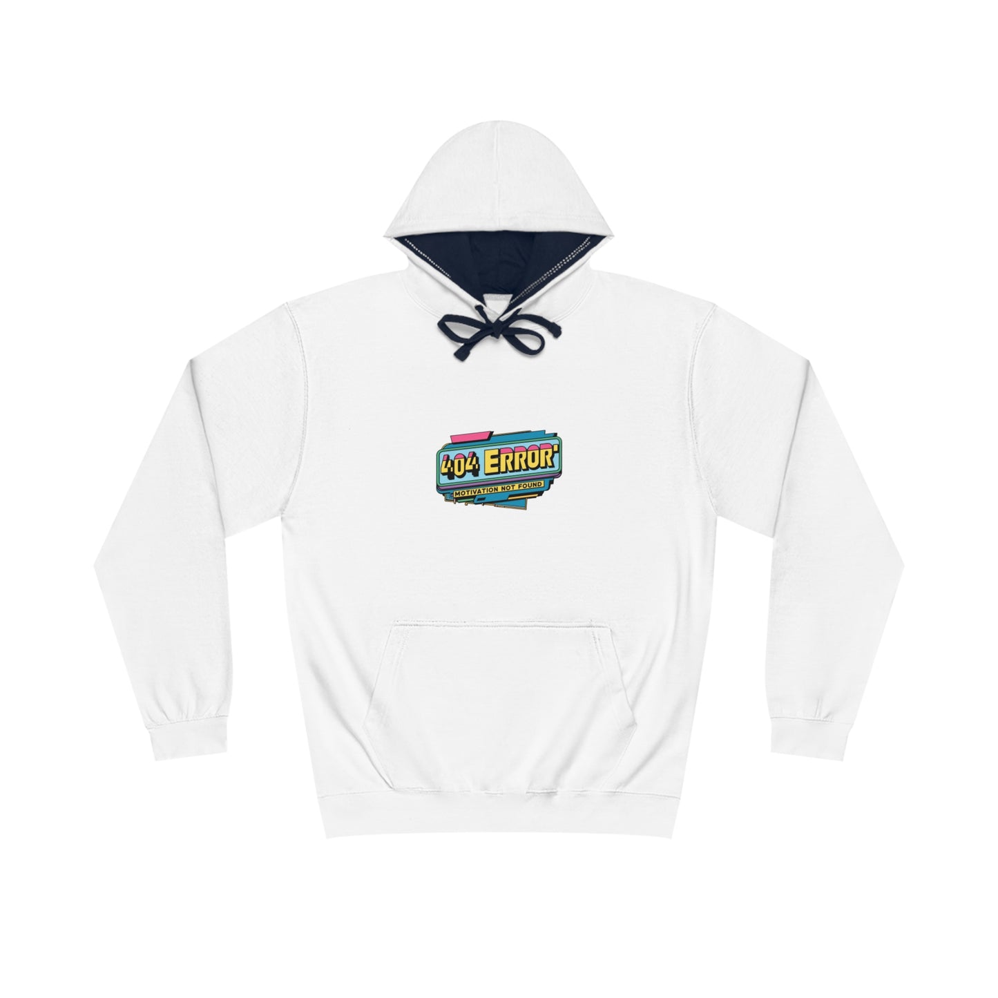 404 Error: Motivation Not Found Hoodie