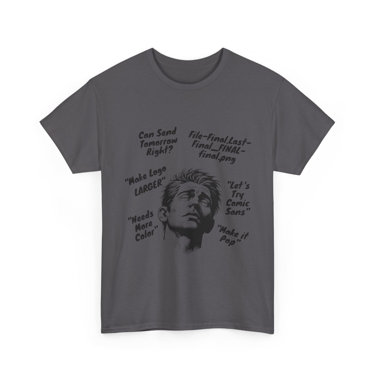 Funny Graphic Tee for Designers | Makes Great Gifting, Creative Wear, Casual Style, Unique Humor, Everyday Comfort