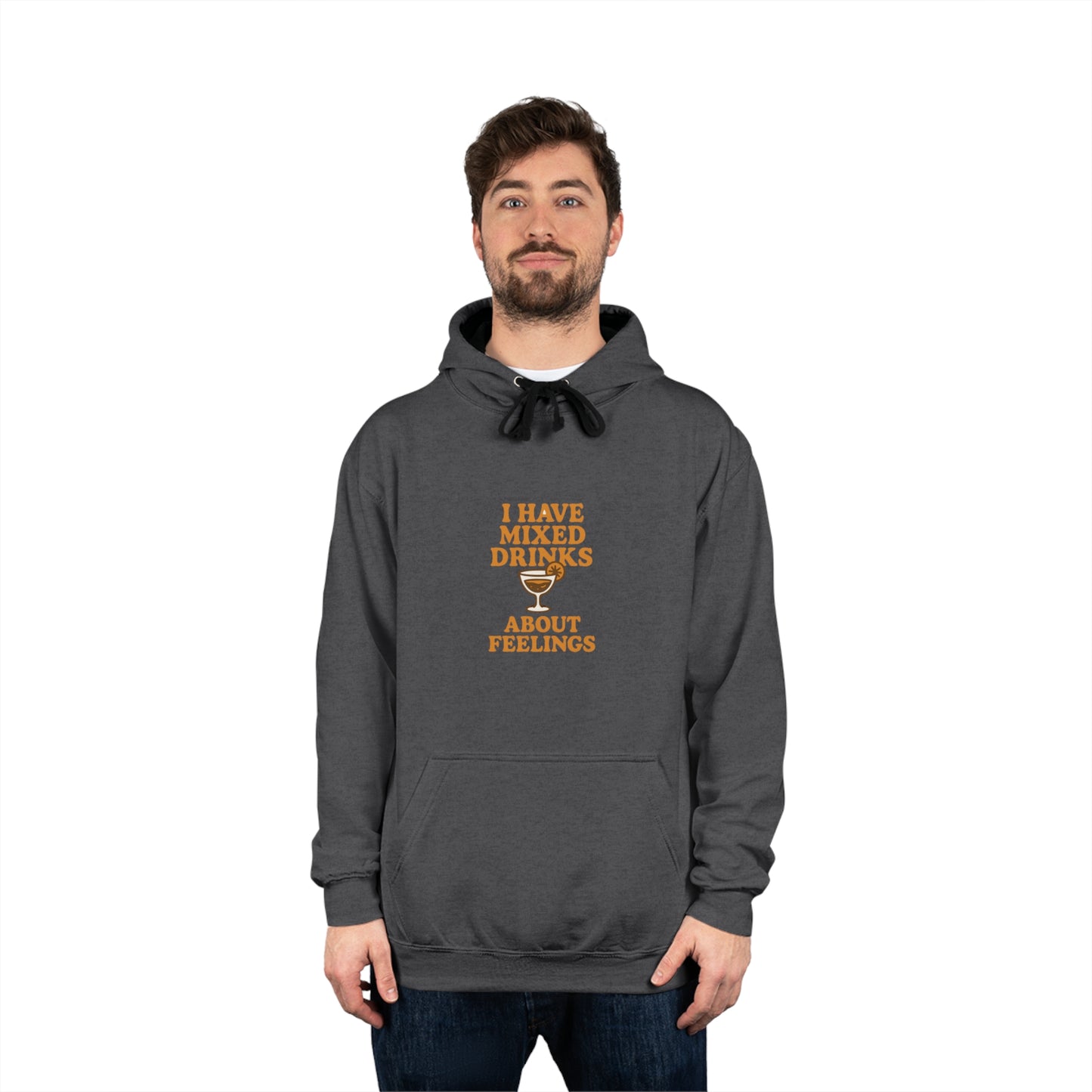 I have mixed drinks about feelings - Hoodie