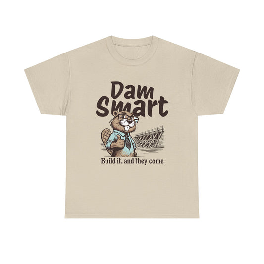Dam Smart Unisex Heavy Cotton Tee, Funny Beaver Shirt, Casual Wear for Nature Lovers, Gift for Wildlife Enthusiasts, Humor T-shirt