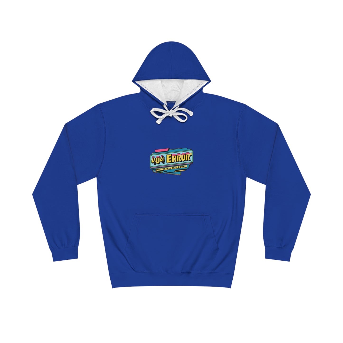 404 Error: Motivation Not Found Hoodie