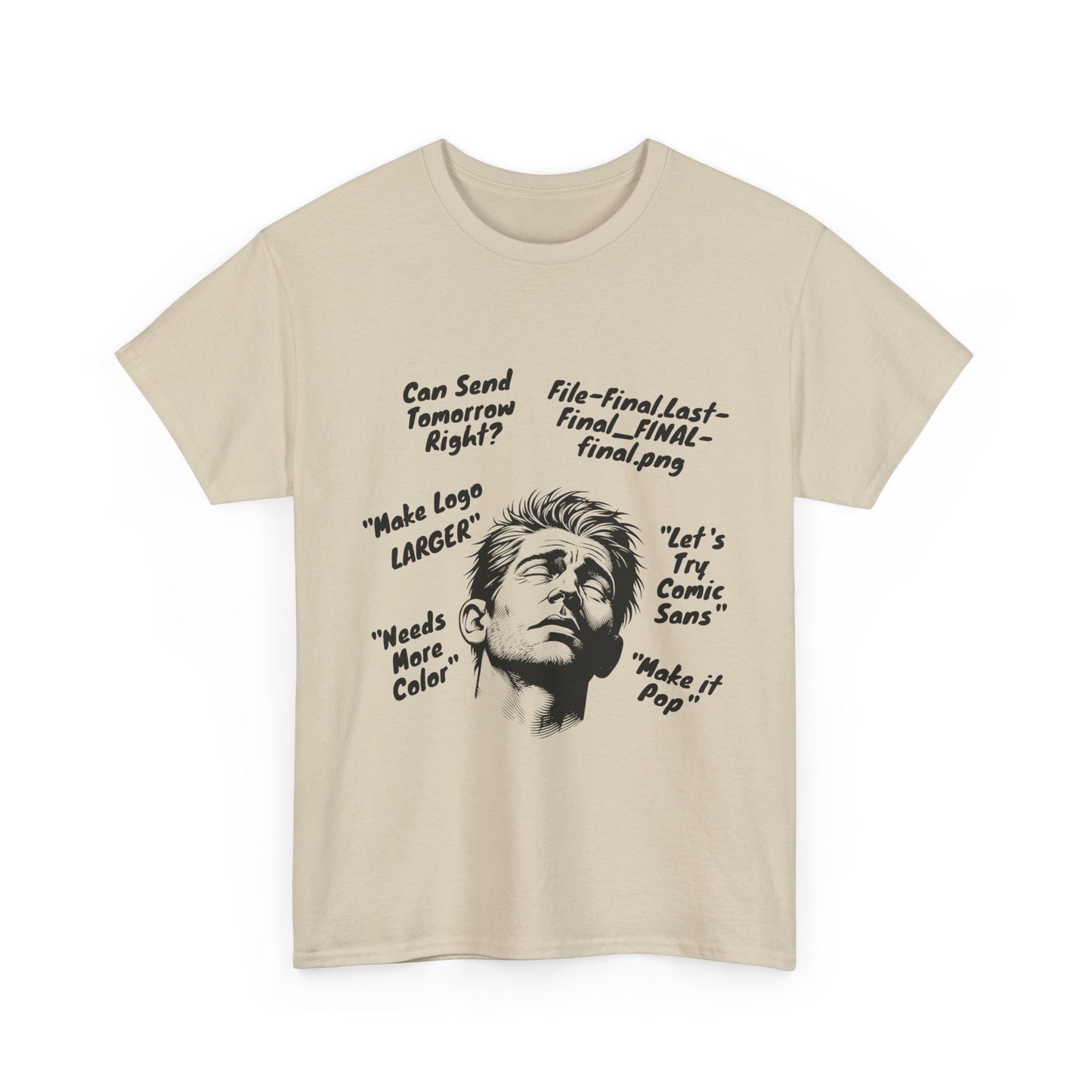 Funny Graphic Tee for Designers | Makes Great Gifting, Creative Wear, Casual Style, Unique Humor, Everyday Comfort