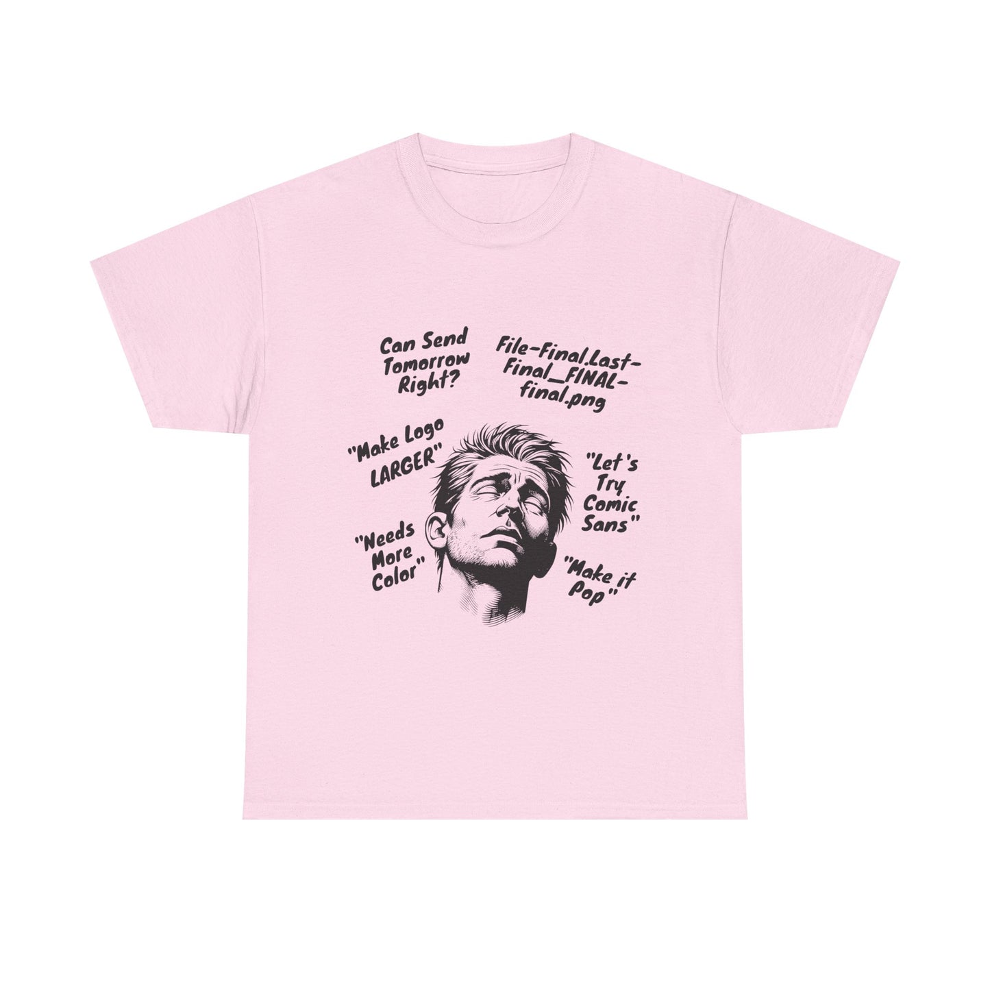 Funny Graphic Tee for Designers | Makes Great Gifting, Creative Wear, Casual Style, Unique Humor, Everyday Comfort