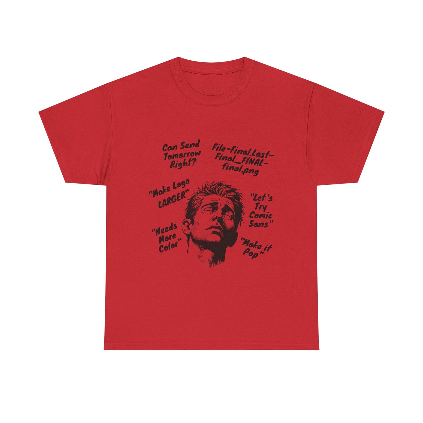Funny Graphic Tee for Designers | Makes Great Gifting, Creative Wear, Casual Style, Unique Humor, Everyday Comfort