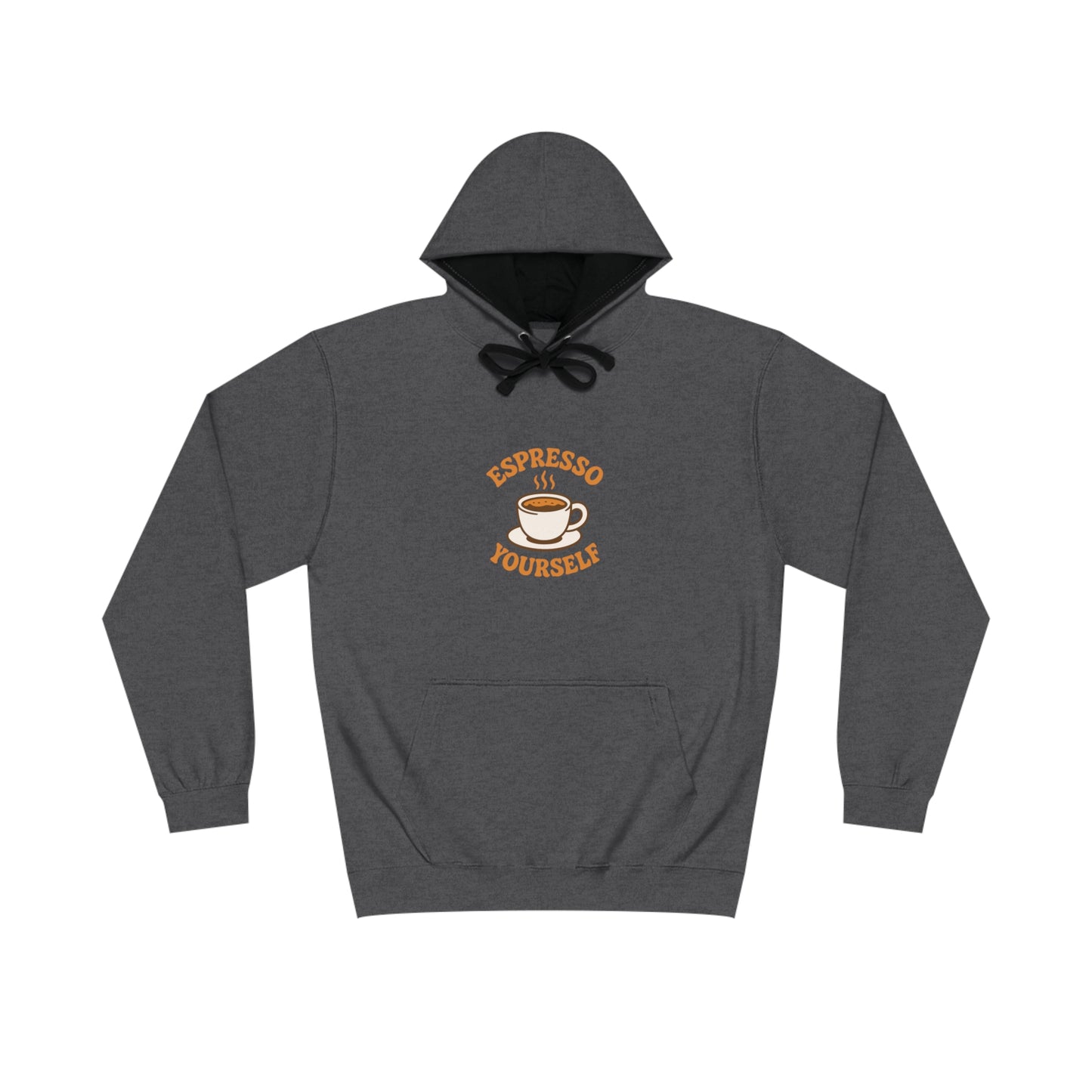 Espresso Yourself Hoodie