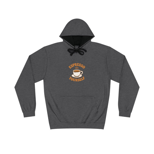 Espresso Yourself Hoodie