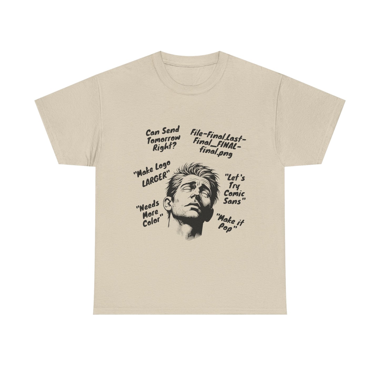 Funny Graphic Tee for Designers | Makes Great Gifting, Creative Wear, Casual Style, Unique Humor, Everyday Comfort
