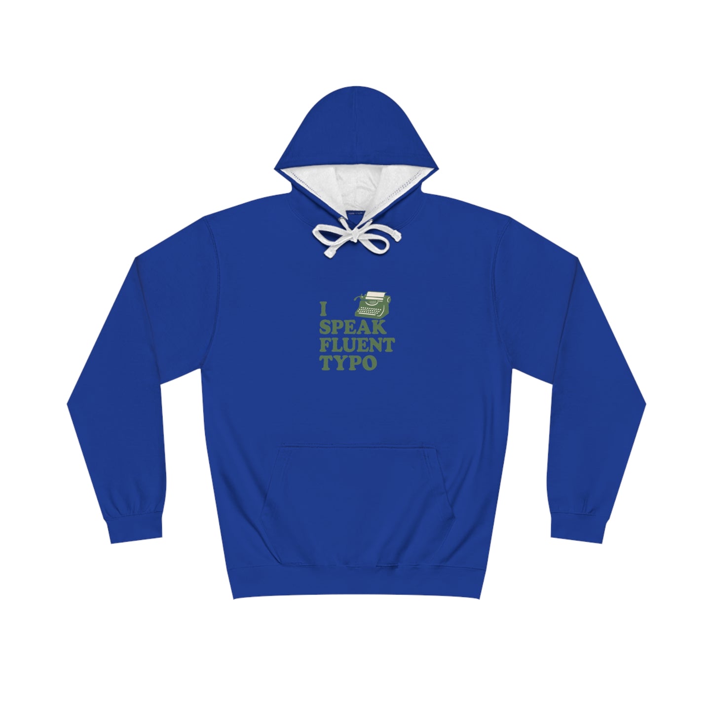 I Speak Fluent Typo Hoodie