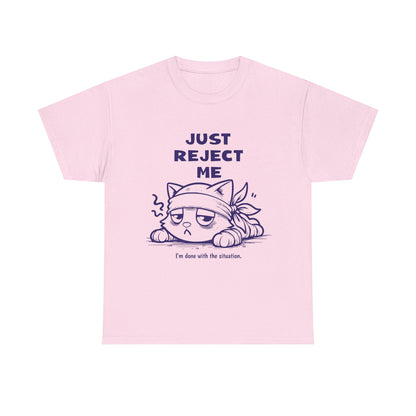 Cute Cat Graphic Tee – "Just Reject Me" Design | Funny Unisex Cotton Shirt for Cat Lovers, Humor Gift, Casual Wear, Party Tee