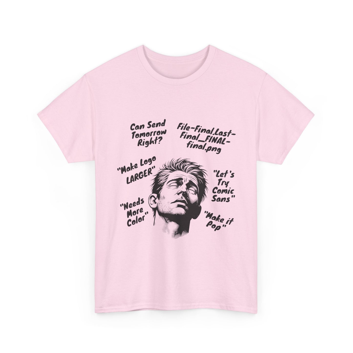 Funny Graphic Tee for Designers | Makes Great Gifting, Creative Wear, Casual Style, Unique Humor, Everyday Comfort