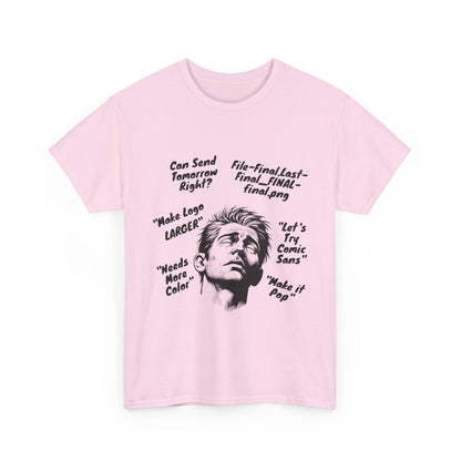 Funny Graphic Tee for Designers | Makes Great Gifting, Creative Wear, Casual Style, Unique Humor, Everyday Comfort