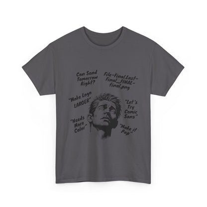 Funny Graphic Tee for Designers | Makes Great Gifting, Creative Wear, Casual Style, Unique Humor, Everyday Comfort