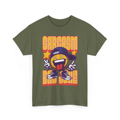 Funny Quote Unisex Tee - Sarcasm and Bad Jokes