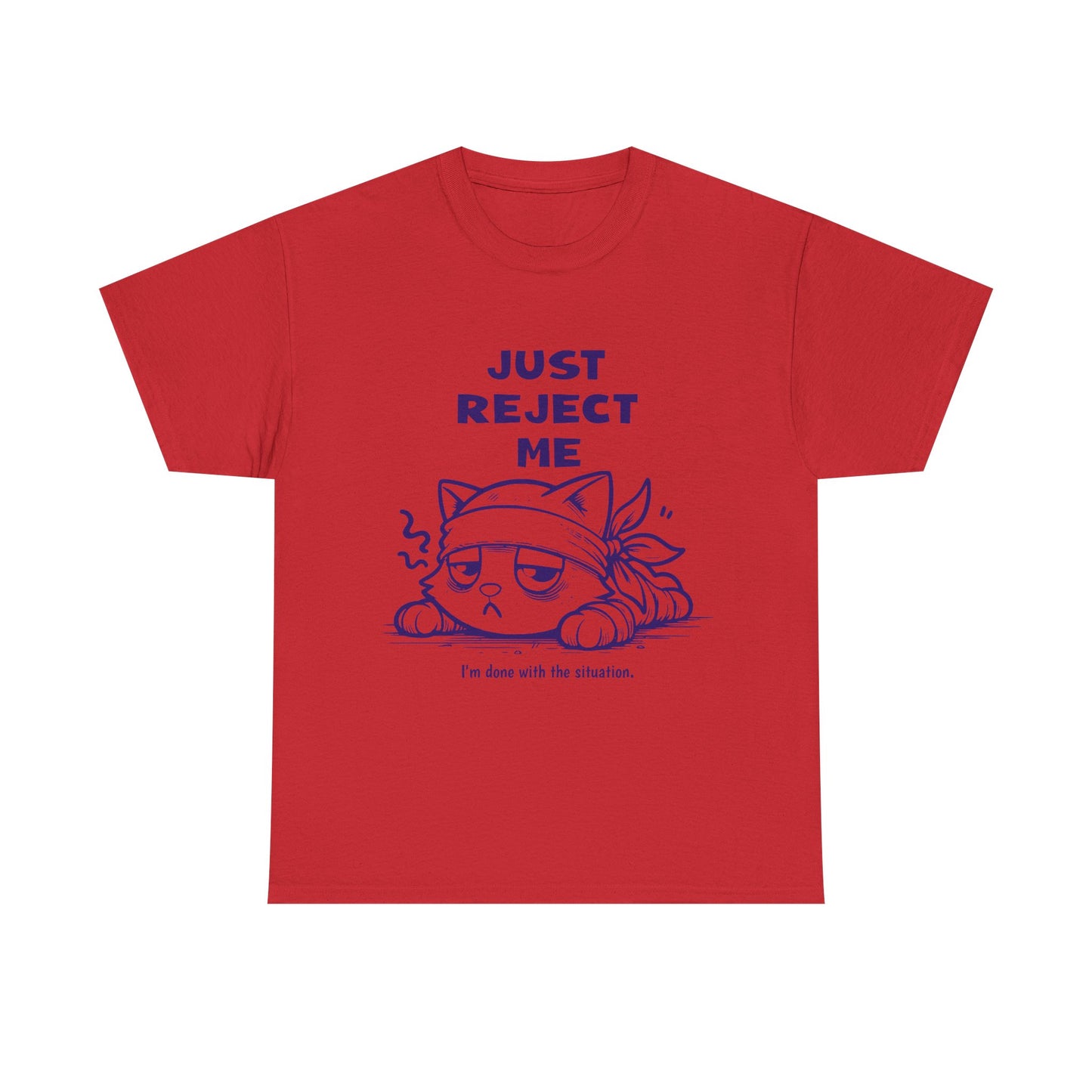 Cute Cat Graphic Tee – "Just Reject Me" Design | Funny Unisex Cotton Shirt for Cat Lovers, Humor Gift, Casual Wear, Party Tee