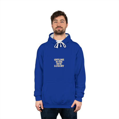 Offline is the New Luxury Hoodie