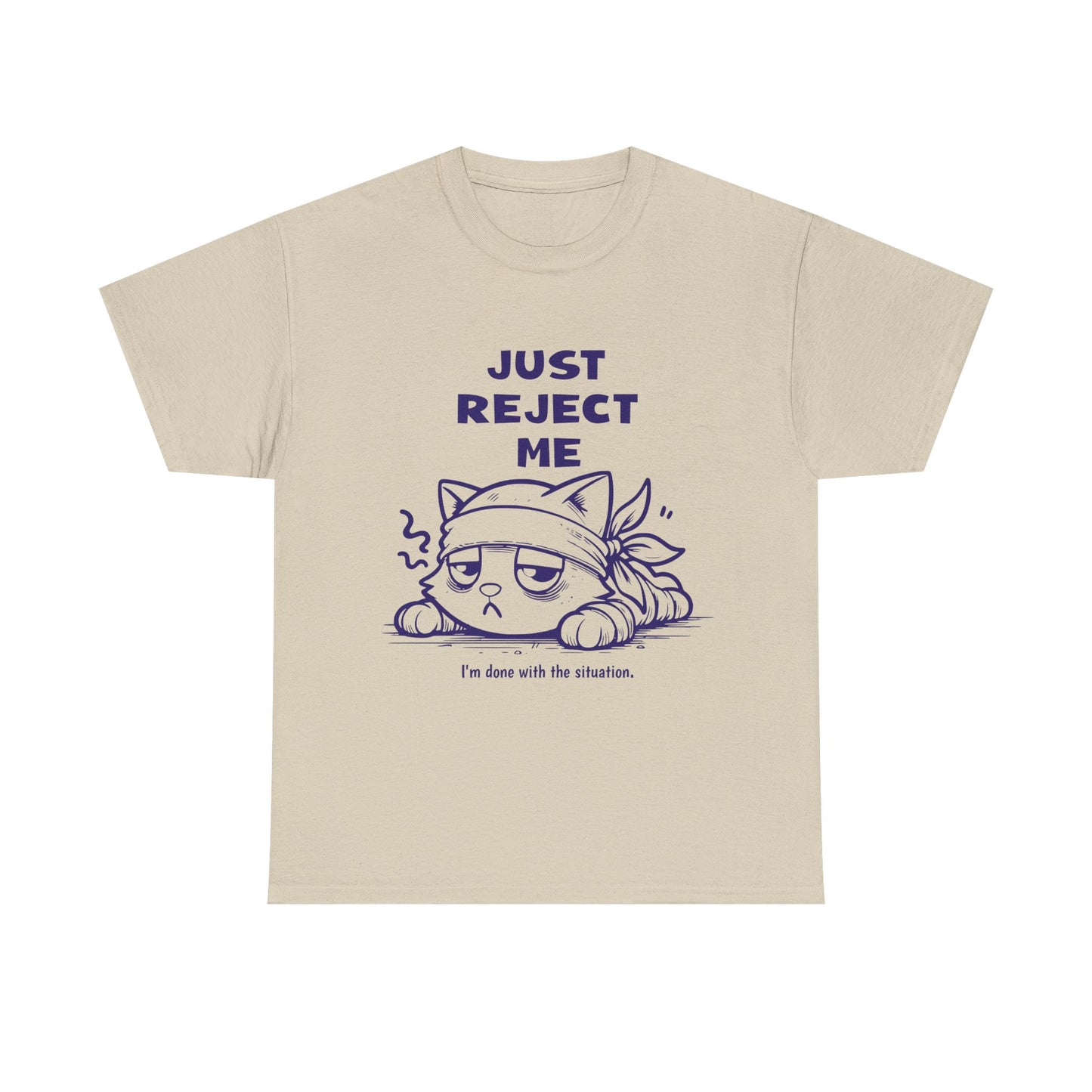 Cute Cat Graphic Tee – "Just Reject Me" Design | Funny Unisex Cotton Shirt for Cat Lovers, Humor Gift, Casual Wear, Party Tee