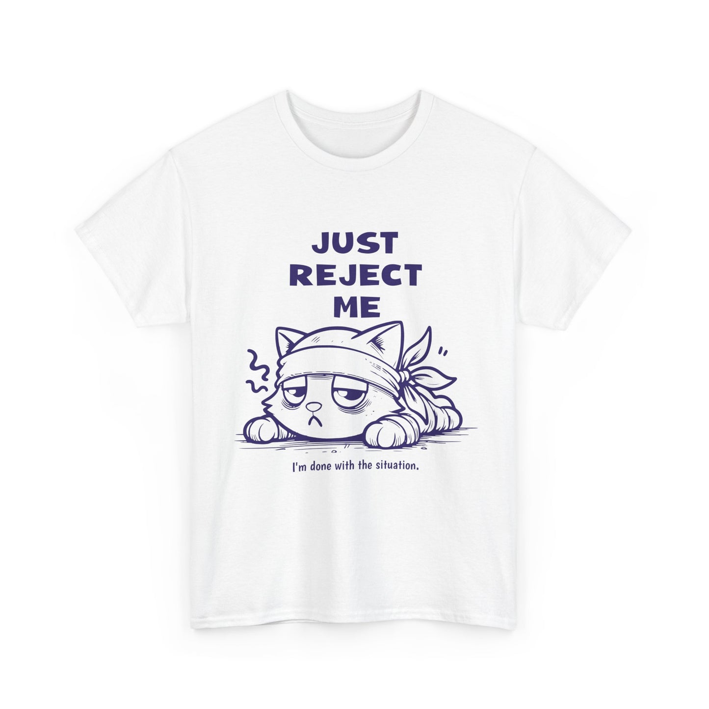 Cute Cat Graphic Tee – "Just Reject Me" Design | Funny Unisex Cotton Shirt for Cat Lovers, Humor Gift, Casual Wear, Party Tee