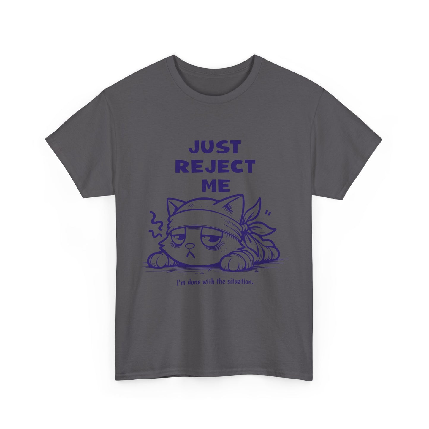 Cute Cat Graphic Tee – "Just Reject Me" Design | Funny Unisex Cotton Shirt for Cat Lovers, Humor Gift, Casual Wear, Party Tee