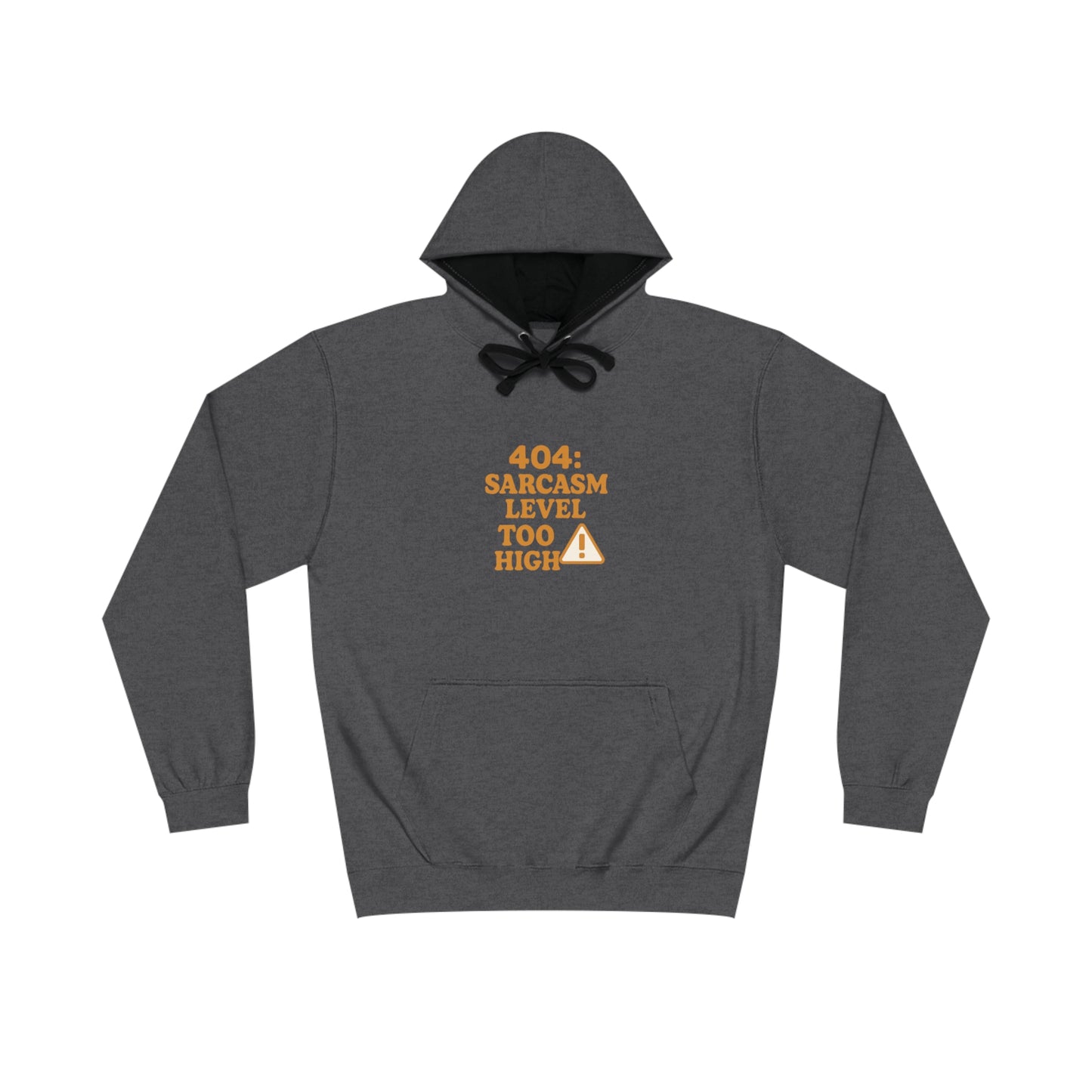 404: Sarcasm Level Too High Hoodie
