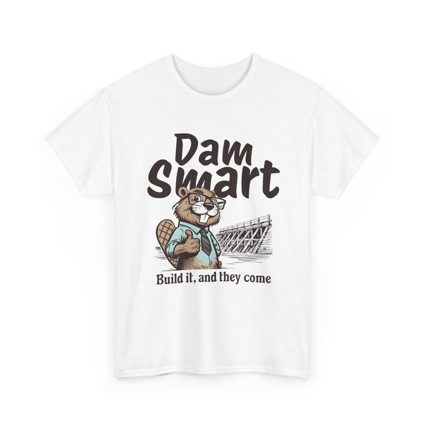 Dam Smart Unisex Heavy Cotton Tee, Funny Beaver Shirt, Casual Wear for Nature Lovers, Gift for Wildlife Enthusiasts, Humor T-shirt