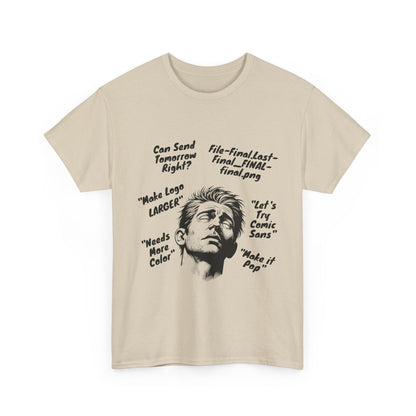 Funny Graphic Tee for Designers | Makes Great Gifting, Creative Wear, Casual Style, Unique Humor, Everyday Comfort