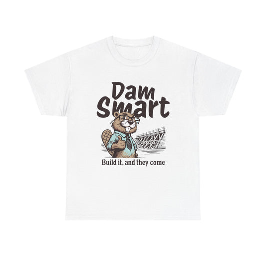 Dam Smart Unisex Heavy Cotton Tee, Funny Beaver Shirt, Casual Wear for Nature Lovers, Gift for Wildlife Enthusiasts, Humor T-shirt