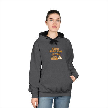 404: Sarcasm Level Too High Hoodie