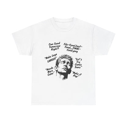 Funny Graphic Tee for Designers | Makes Great Gifting, Creative Wear, Casual Style, Unique Humor, Everyday Comfort