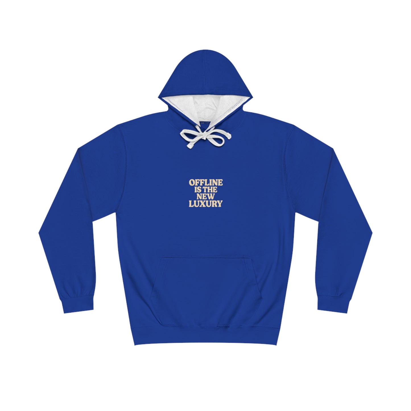 Offline is the New Luxury Hoodie