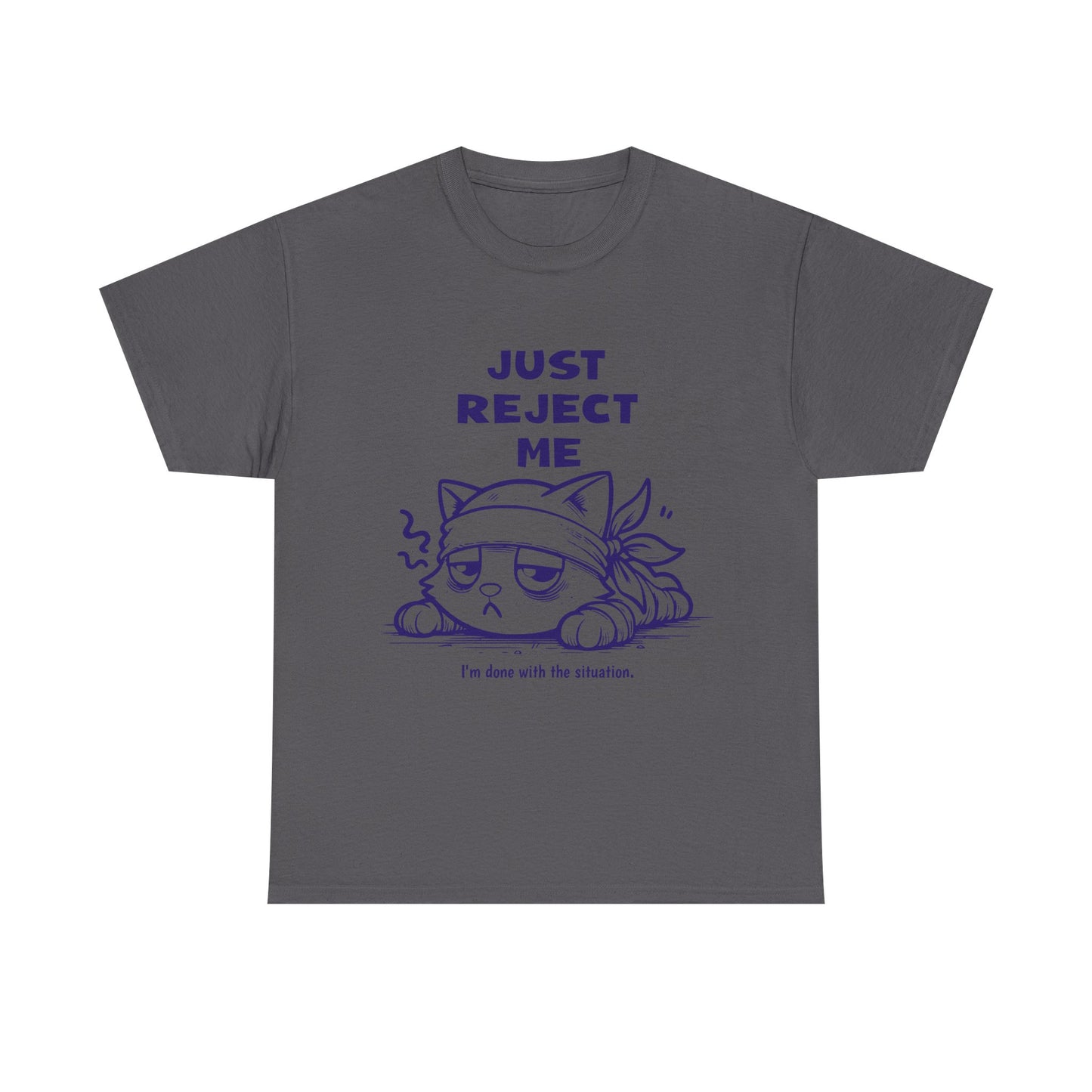 Cute Cat Graphic Tee – "Just Reject Me" Design | Funny Unisex Cotton Shirt for Cat Lovers, Humor Gift, Casual Wear, Party Tee