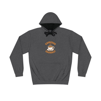 Espresso Yourself Hoodie