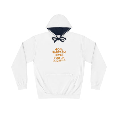 404: Sarcasm Level Too High Hoodie